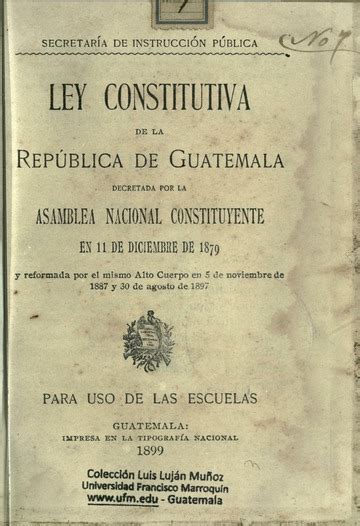 Ley Constitutiva De La República De Guatemala Decretada Por La Asamblea