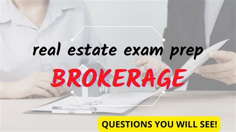 Real Estate Exam Prep Questions You Will See On Real Estate Brokerage