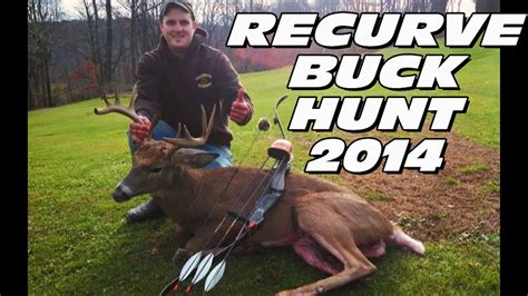 Recurve Bow Deer Hunting 10 Point Buck 2014 Shane Youtube
