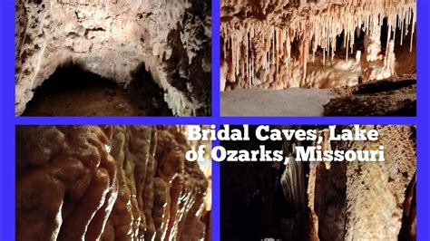 Bridal Caves Lake Of Ozarks Missouri Nature Of Beauty Youtube