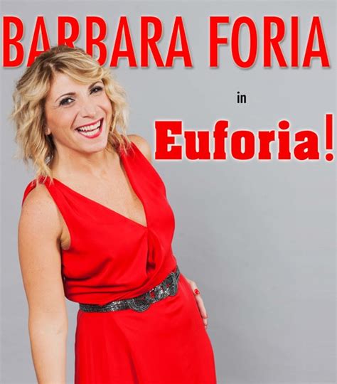 Barbara foria alias miss babaq taggam o'cor 7. BARBARA FORIA in "Euforia!" al Teatro Forma - Camin Vattin