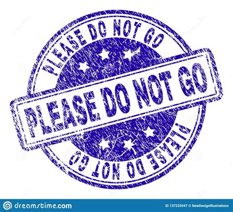 Scratched Textured PLEASE DO NOT GO Stamp Seal Stock Vector