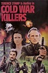 The Cold War Killers Download - Watch The Cold War Killers Online