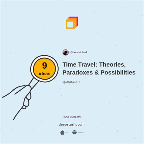 Time Travel Theories Paradoxes And Possibilities Deepstash