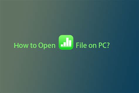 How To Open Numbers File On Pc Two Methods For You Minitool