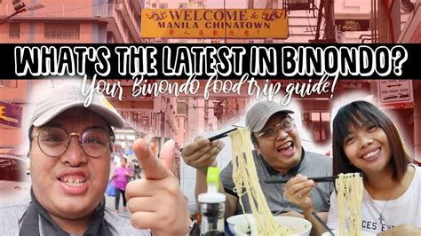 How To Enjoy Binondo Food Trip The Latest And Best Restaurants As Of December 2018 Youtube