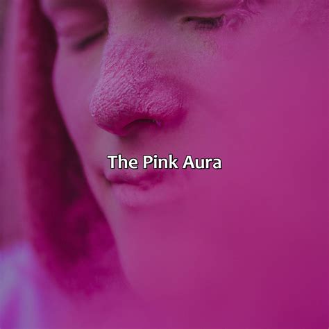 What Does The Pink Aura Mean Relax Like A Boss