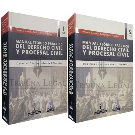 Manual TeÓrico PrÁctico De Derecho Civil Y Procesal Civil 2 Tomos