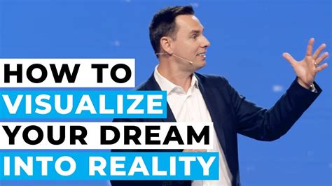 How To Visualize Your Dream Into Reality Youtube
