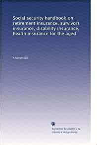 Check spelling or type a new query. Social security handbook on retirement insurance, survivors insurance, disability insurance ...