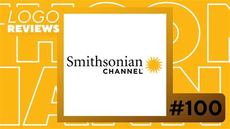 Logo Reviews 100 Smithsonian Channel Youtube