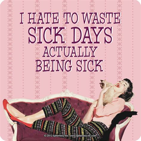 I Hate Being Sick Quotes Quotesgram