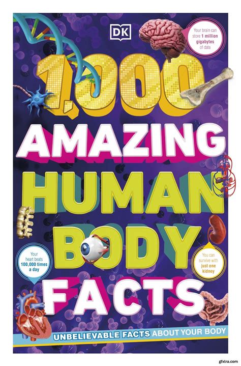 1000 Amazing Human Body Facts Gfxtra