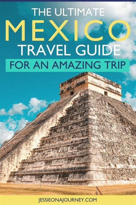 Mexico Travel Guide Best Places To Visit In Mexico Tips