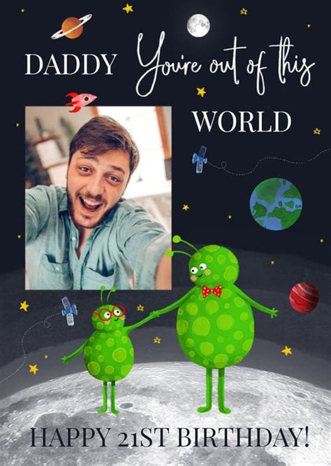 Okey Dokey Illustrated Aliens Happy 21st Birhday Daddy Youre Out Of