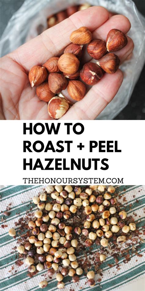 How To Roast And Peel Hazelnuts With Text Overlay That Reads How To