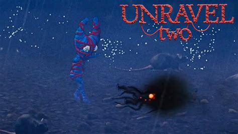 Нападение чудовищ Unravel 2 2 Youtube