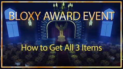 Roblox — Bloxy Awards Event Walkthrough How To Get All 3 Items Youtube