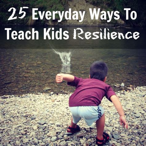 25 Everyday Ways To Teach Kids Resilience Free Printable Moments A