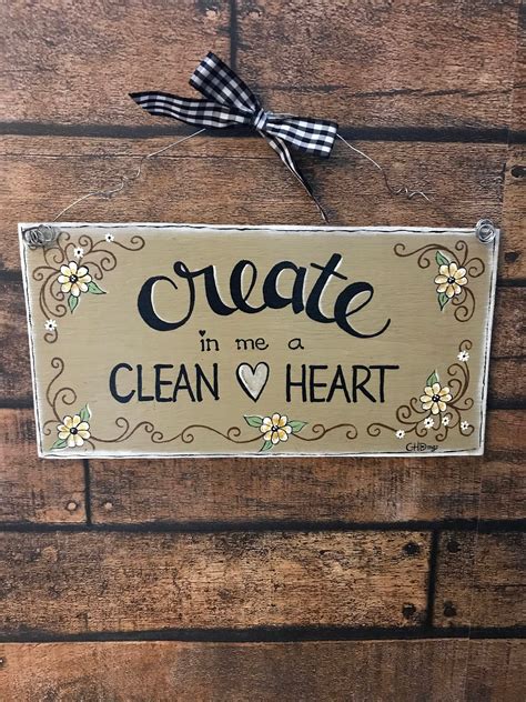 Create In Me A Clean Heartinspirational Wooden Wall Sign Etsy
