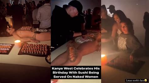 Did Kanye West Serve Sushi On Naked Women At His Th Birthday Party My XXX Hot Girl