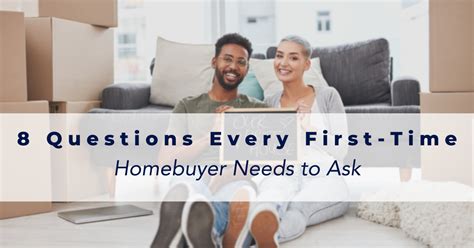 8 questions every first time homebuyer needs to ask