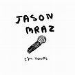 ‎I'm Yours - Single by Jason Mraz on Apple Music