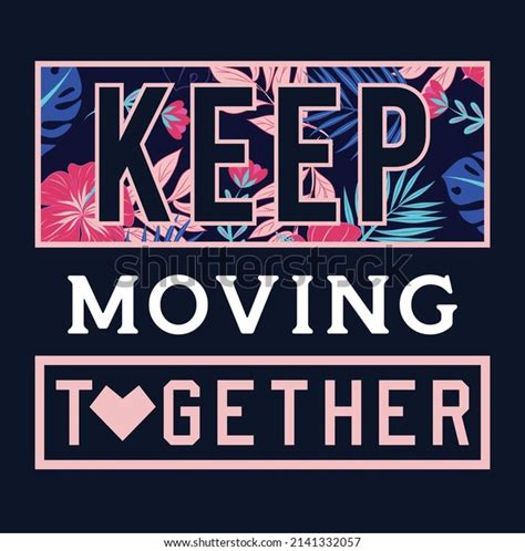 Keep Moving Together Vector Illustration Stock Vector Royalty Free