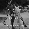 Crossing the Line by Kareem Rosser - Audiobook - Audible.com