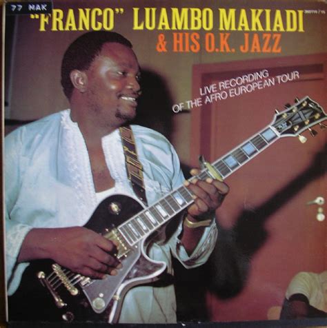 Franco Luambo Makiadi Un Quart De Siècle Déjà Congopage