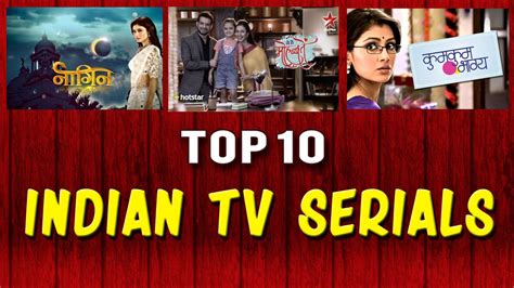 Top 10 Indian Hindi Serials 2016 Best Indian Tv Serials To Watch
