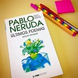 Últimos poemas (O mar e os sinos) - Pablo Neruda - Livro&Café | Pablo ...