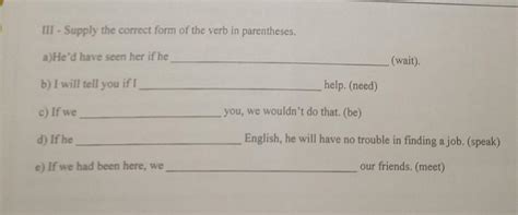 Supply The Correct Form Of The Verbs In Parentheses