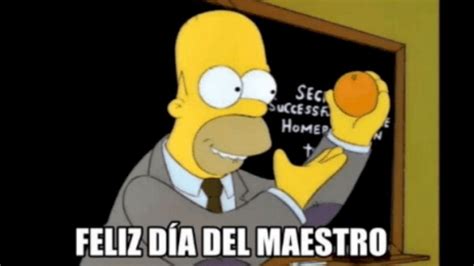 Hoy Es El Día Del Maestro Y Los Memes Los Felicitan Con Sus Mejores