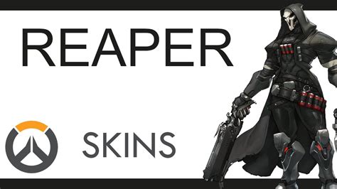Overwatch All Reaper Skins Preview Youtube