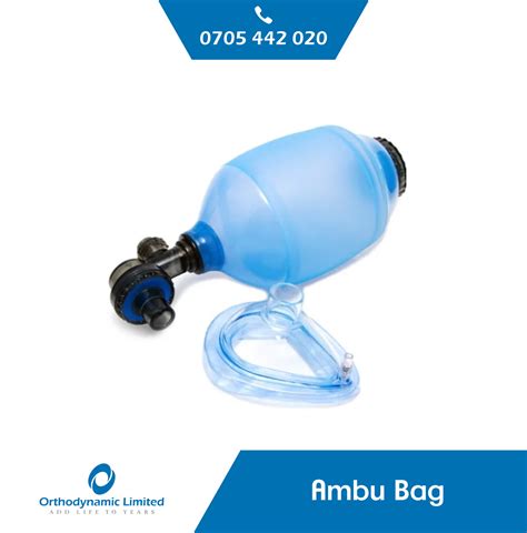 Ambu Bag Orthodynamic Ltd Call 0705442020