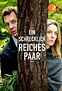 Ein schrecklich reiches Paar (Film, 2017) — CinéSérie