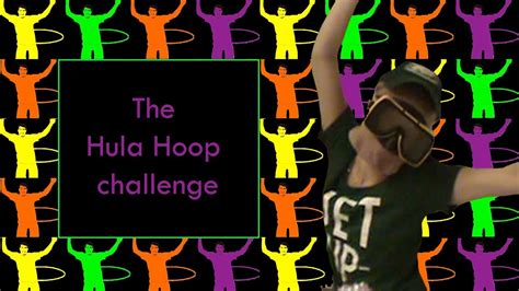 This Is The Hula Hoop Challenge Youtube