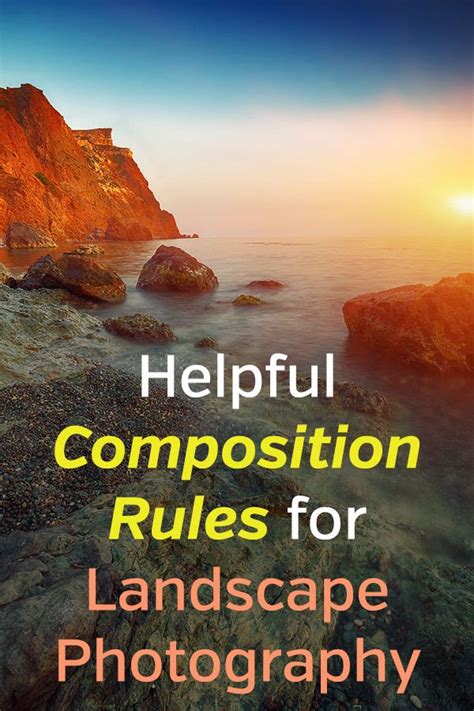 Helpful Composition Rules For Landscape Photography Landscape