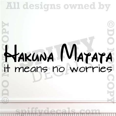 Hakuna Matata It Means No Worries Lion King Quote Vinyl