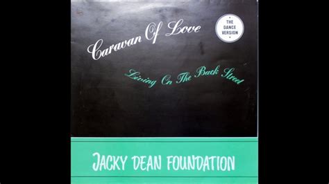 Jacky Dean Foundation Caravan Of Love The Dance Version Youtube