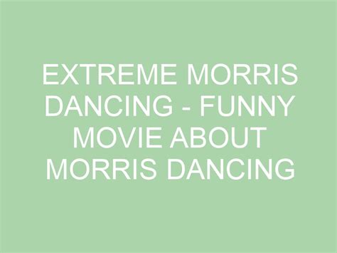 Extreme Morris Dancing Funny Movie About Morris Dancing Anglotopia Net