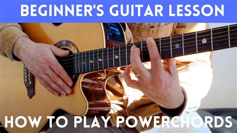 Beginners Acoustic Guitar Lesson 1 How To Get Started On The Guitar With Powerchords Youtube