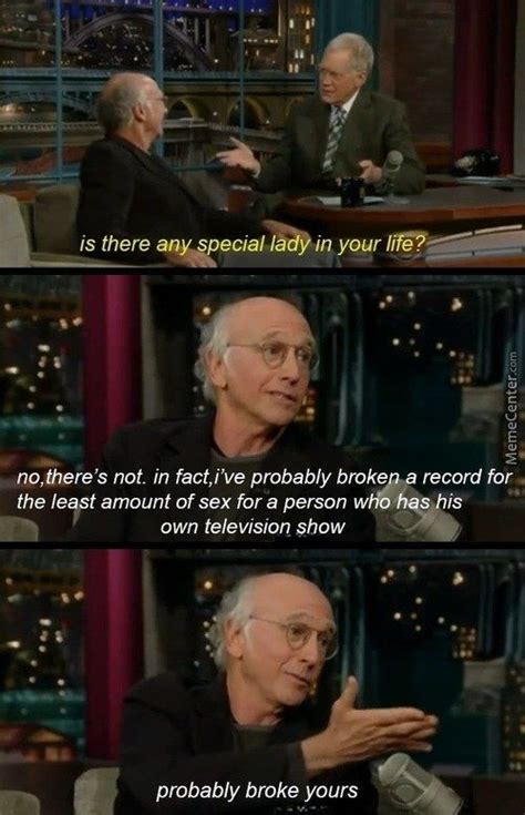 Image Result For Curb Your Enthusiasm Memes Larry David Larry David
