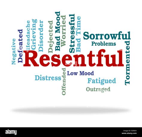 Resentful Word Meaning In A Huff And Put Out Stock Photo Alamy