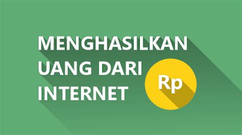 Bagaimana Cara Menghasilkan Uang Dari Internet Jarang Tahu Dot Com