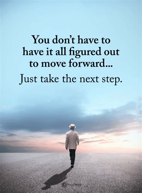 You Dont Have To Have It All Figured Out To Move Forward Moving