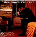 Brandon Flowers - Flamingo (Deluxe Edition) (CD, Album) | Discogs