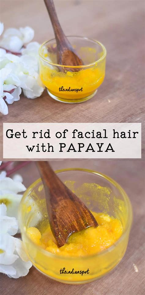 Get Rid Of Facial Hair With Papaya The Indian Spot