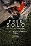 Free Solo | Showtimes, Movie Tickets & Trailers | Landmark Cinemas